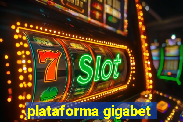 plataforma gigabet